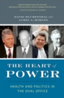 Image for Heart of Power: Health and Politics in the Oval Office