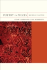 Image for Poetry in pieces: Cesar Vallejo and lyric modernity