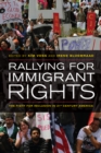 Image for Rallying for immigrant rights: the fight for inclusion in 21st century America