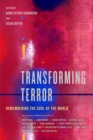 Image for Transforming terror: remembering the soul of the world