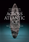 Image for Across Atlantic Ice: The Origin of America&#39;s Clovis Culture