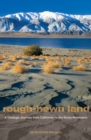 Image for Rough-Hewn Land: A Geologic Journey from California to the Rocky Mountains