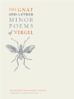 Image for The gnat and other minor poems of Virgil