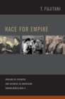 Image for Race for empire: Koreans as Japanese and Japanese as Americans during World War II