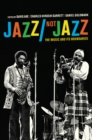 Image for Jazz/not jazz: the music and its boundaries