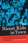 Image for The nicest kids in town: American bandstand, rock &#39;n&#39; roll, and the struggle for civil rights in 1950s Philadelphia : 32