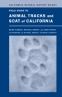 Image for Field guide to animal tracks and scat of California