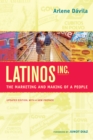 Image for Latinos, Inc.: the marketing and making of a people