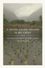 Image for Shark Going Inland Is My Chief: The Island Civilization of Ancient Hawai&#39;i