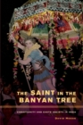 Image for The saint in the banyan tree: Christianity and caste society in India : 14