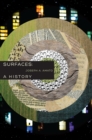 Image for Surfaces: A History