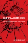 Image for Killer tapes and shattered screens: video spectatorship from VHS to file sharing