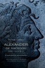 Image for Alexander of Macedon, 356-323 B.C.: a historical biography
