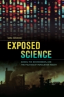 Image for Exposed science: genes, the environment, and the politics of population health