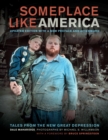 Image for Someplace like America: tales from the new great depression