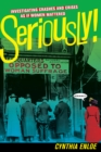 Image for Seriously!: Investigating Crashes and Crises as If Women Mattered