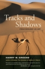 Image for Tracks and Shadows: Field Biology as Art