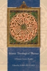 Image for Islamic theological themes: a primary source reader