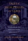 Image for Tales of High Priests and Taxes: The Books of the Maccabees and the Judean Rebellion against Antiochos IV