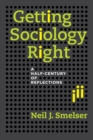 Image for Getting sociology right: a half-century of reflections