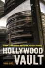 Image for Hollywood Vault: Film Libraries before Home Video