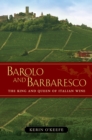 Image for Barolo and Barbaresco: the king and queen of Italian wine
