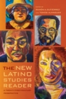 Image for New Latino Studies Reader: A Twenty-First-Century Perspective