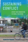 Image for Sustaining conflict: apathy and domination in Israel-Palestine