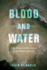 Image for Blood and water: the Indus River basin in modern history