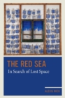Image for The Red Sea: in search of lost space