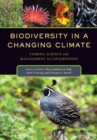 Image for Biodiversity in a Changing Climate: Linking Science and Management in Conservation