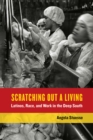 Image for Scratching out a living: Latinos, race, and work in the Deep South