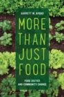 Image for More than just food: food justice and community change : 60