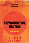 Image for Reproductive Justice: An Introduction : 1