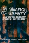 Image for In search of safety: confronting inequality in women&#39;s imprisonment