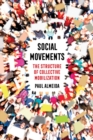 Image for Social movements: the structure of collective mobilization