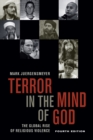 Image for Terror in the mind of god: the global rise of religious violence