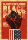 Image for Mainstreaming black power