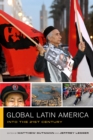 Image for Global Latin America: into the twenty-first century