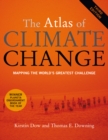 Image for Atlas of Climate Change: Mapping the World&#39;s Greatest Challenge