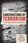 Image for The constructions of terrorism: an interdisciplinary approach to research and policy