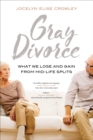Image for Gray divorce: what we lose and gain from mid-life splits