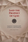 Image for Said the prophet of God: Hadith commentary across a millennium