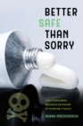 Image for Better safe than sorry: how consumers navigate exposure to everyday toxics