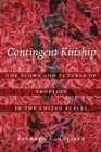 Image for Contingent kinship: the flows and futures of adoption in the United States