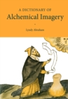 Image for A dictionary of alchemical imagery