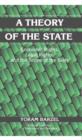 Image for A theory of the state  : economic rights, legal rights, and the scope of the state