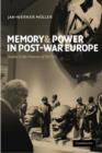 Image for Memory and power in post-war Europe  : studies in the presence of the past