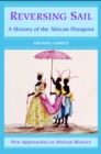 Image for Reversing sail  : a history of the African diaspora