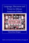 Image for Language, Discourse and Power in African American Culture